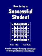 How to Be a Successful Student - Martin, Donald