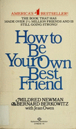 How to Be Own Bst Friend