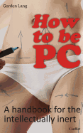 How to be PC