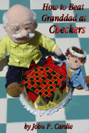 How to Beat Granddad at Checkers