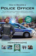 How to Become a German Police Officer: The ULTIMATE guide to passing the German police selection process to become a State, Federal, Customs or Bundestagepolizie