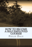 How To Become A Self Employed Courier