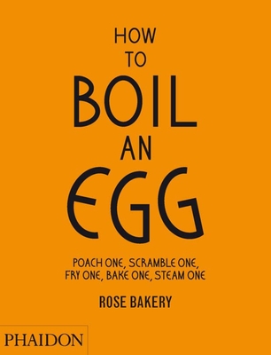 How to Boil an Egg - Strickland, Fiona (Artist), and Carrarini, Rose