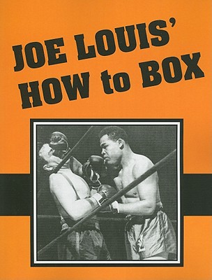 How to Box - Louis, Joe