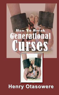 How To Break Generational Curses - Otasowere, Henry