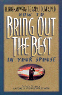 How to Bring Out the Best in Your Spouse