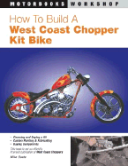 How to Build a West Coast Chopper Kit Bike