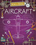 How to Build... Aircraft