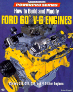 How to Build and Modify Ford 60 V-6 Engines - Pruett, Sven