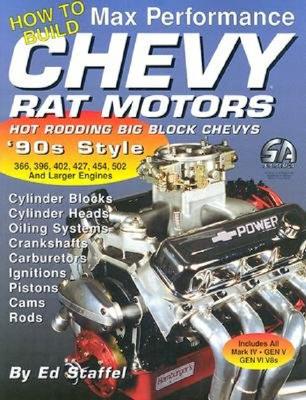 How to Build Max Perf Chevy Rat Motors - Staffel, Edward J
