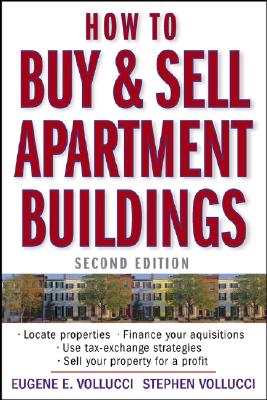 How to Buy and Sell Apartment Buildings - Vollucci, Eugene E