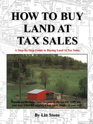 How To Buy Land at Tax Sales - Stone, Lin