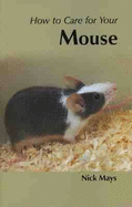 How to Care for Your Mouse