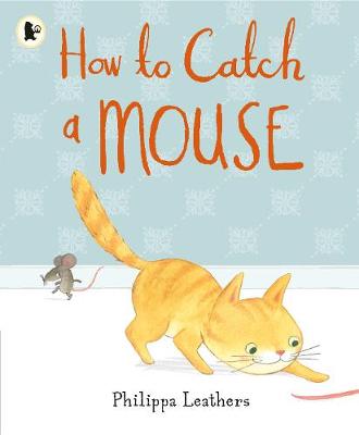 How to Catch a Mouse - 