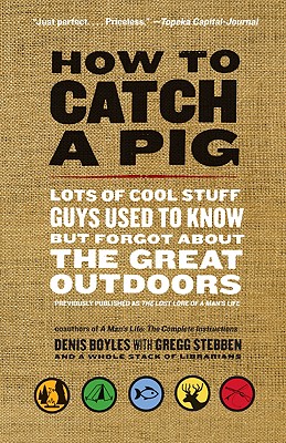 How to Catch a Pig - Boyles, Denis