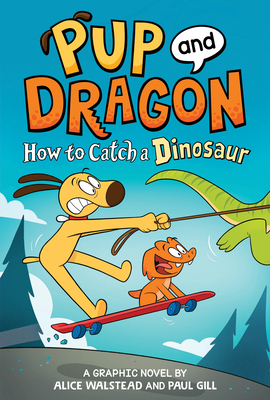 How to Catch Graphic Novels: How to Catch a Dinosaur - Walstead, Alice