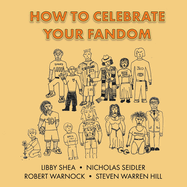 How To Celebrate Your Fandom