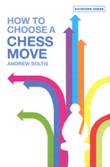 How to Choose a Chess Move