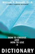 How to Choose and How to Use a Dictionary