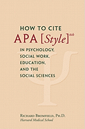 How to Cite APA Style 6th in Psychology, Social Work, Education, and the Social Sciences