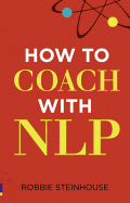 How to Coach with NLP