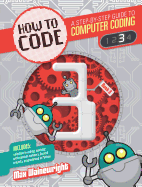 How to Code Level 3: A Step by Step Guide to Computer Coding