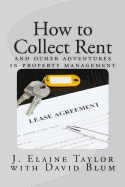 How to Collect Rent: and other adventures in property management