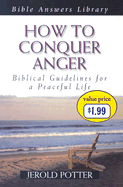 How to Conquer Anger - Potter, Jerold