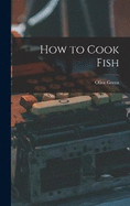 How to Cook Fish