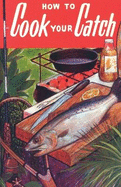 How to Cook Your Catch