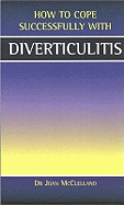 How to Cope Successfully with Diverticulitis