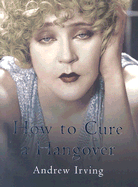 How to Cure a Hangover