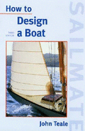 How to Design a Boat - Teale, John