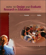 How to Design and Evaluate Research in Education - Fraenkel, Jack R