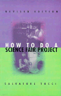 How to Do a Science Fair Project - Tocci, Salvatore