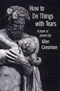 How to Do Things with Tears