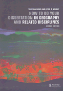 How to Do Your Dissertation in Geography and Related Disciplines