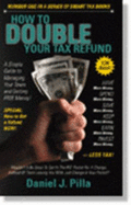How to Double Your Tax Refund: A Simple Guide to Managing Your Taxes and Getting Free Money