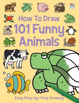 How to Draw 101 Funny Animals - Lambert, Nat
