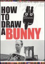 How to Draw a Bunny - John Walters