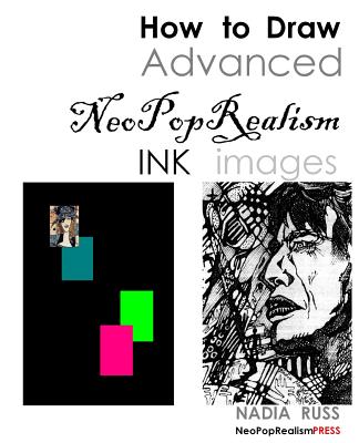 How to Draw Advanced NeoPopRealism Ink Images - Russ, Nadia