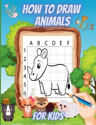 How to Draw Animals for Kids: Learning to Draw Cute and Easy Animals - Nikolas Norbert