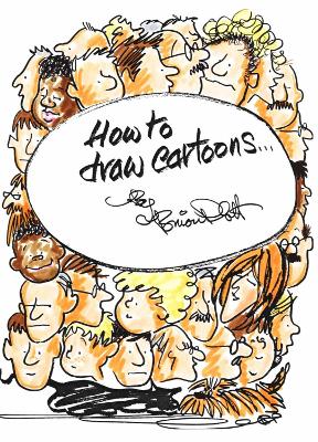 How to Draw Cartoons - Platt, Brian