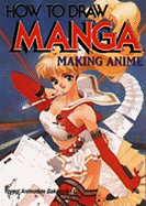 How to Draw Manga Volume 26: Making Anime