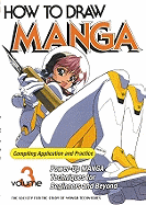 How to Draw Manga Volume 3: Compiling Application & Practice