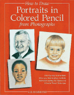 How to Draw Portraits in Colored Pencil from Photographs
