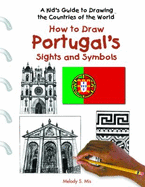 How to Draw Portugal's Sights and Symbols - Mis, Melody S