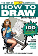 How to Draw: The Best of Basic Training Storytelling - Turner, Michael (Introduction by)