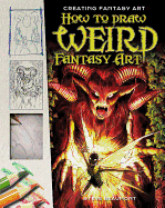 How to Draw Weird Fantasy Art