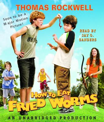 How to Eat Fried Worms - Rockwell, Thomas, and Sanders, Jay O (Read by)